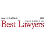 Sam J. Polverino Best Lawyers 2022