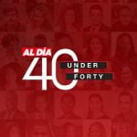 AL DÍA - 40 Under Forty, 2022