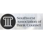 Southwest Association of Bank Counsel