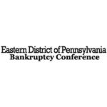 Eastern District of Pennsylvania Bankruptcy Conference