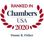 Duane R. Fisher Duane R. Fisher - Chambers USA