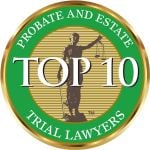 Probate and Estate Trial Lawyers