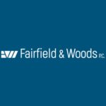 Fairfield and Woods P.C.