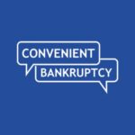 Convenient Bankruptcy