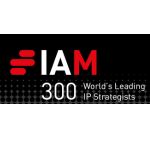 IAM Strategy 300–The World’s Leading IP Strategists