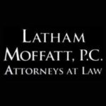 Latham Moffatt, P.C. Attorneys at Law