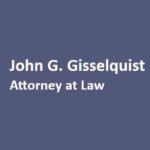 John G. Gisselquist Attorney at Law