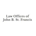 Law Offices of John B. St. Francis