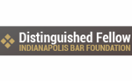 distinguished fellow Indianapolis bar foundation