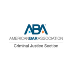 American Bar Association - Criminal Justice Section
