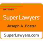Super Lawyers-Joseph A. Foster