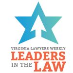 Virginia Lawyers Weekly - Leaders in the Law