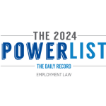 The Daily Record’s Employment Law Power List - 2024