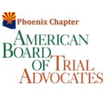 Phoenix Chapter Board of the Arizona Trial Lawyers Association