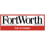 Top Attorney Fort Worth Magazine