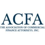 Association of Commercial Finance Attorneys