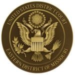 U.S. District Court for the Eastern District of Missouri