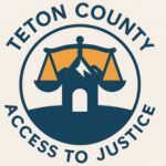 Teton County Access to Justice Center