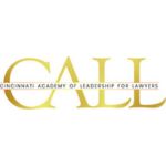Cincinnati Academy of Leadership for Lawyers (CALL)