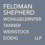 Feldman Shepherd Wohlgelernter Tanner Weinstock Dodig LLP