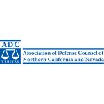 Association of Defense Counsel of Northern California and Nevada