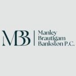 Manley Brautigam Bankston P.C.