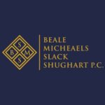 Beale, Micheaels, Slack & Shughart, P.C.