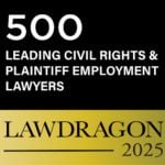 Lawdragon 500 Leading Civil Rights & Plaintiff Employment Lawyers 2025