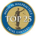 Top 25-Medical Malpractice Trial Lawyers