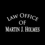Law Office of Martin J. Holmes