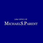 Law Office of Michael S. Parent