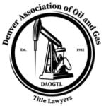 Denver Association of Oil and Gas Title Lawyers