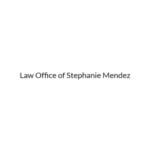 Law Office of Stephanie Mendez